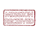 Text styled after a red stamp, which reads (in all caps) 'Mission Recieved'.